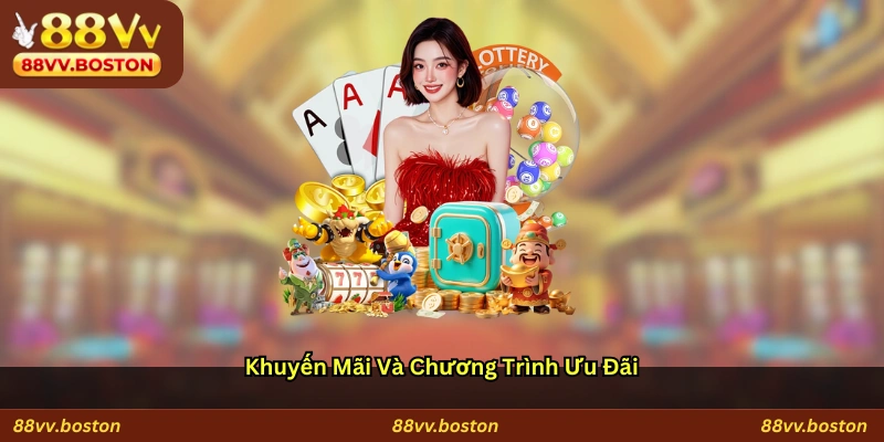 Khuyến Mãi và Chương Trình Ưu Đãi